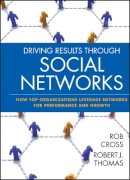 Robert L. Cross - Driving Results Through Social Networks - 9780470392492 - V9780470392492