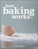 Paula I. Figoni - How Baking Works - 9780470392676 - V9780470392676