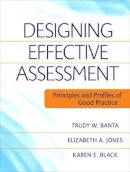 Trudy W. Banta - Designing Effective Assessment - 9780470393345 - V9780470393345