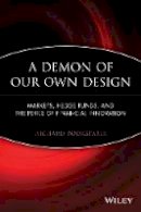 Richard M. Bookstaber - Demon of Our Own Design - 9780470393758 - V9780470393758