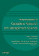 Cochran, James J.; Cox, Louis Anthony; Keskinocak, Pinar; Kharoufeh, Jeffrey P.; Smith, J. Cole - Wiley Encyclopedia of Operations Research and Management Science - 9780470400630 - V9780470400630