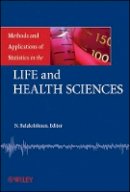 Narayanaswamy Balakrishnan - Methods and Applications of Statistics in the Life and Health Sciences - 9780470405093 - V9780470405093