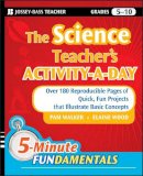 Pam Walker - The Science Teacher´s Activity-A-Day, Grades 5-10: Over 180 Reproducible Pages of Quick, Fun Projects that Illustrate Basic Concepts - 9780470408810 - V9780470408810