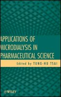 Tung-Hu Tsai - Applications of Microdialysis in Pharmaceutical Science - 9780470409282 - V9780470409282