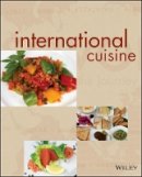 The International Culinary Schools At The Art Institutes - International Cuisine - 9780470410769 - V9780470410769