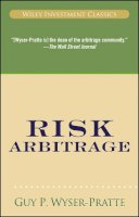 Guy Wyser-Pratte - Risk Arbitrage - 9780470415719 - V9780470415719