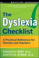 Sandra F. Rief - The Dyslexia Checklist: A Practical Reference for Parents and Teachers - 9780470429815 - V9780470429815