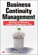 Michael Blyth - Business Continuity Management: Building an Effective Incident Management Plan - 9780470430347 - V9780470430347