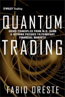 Fabio Oreste - Quantum Trading: Using Principles of Modern Physics to Forecast the Financial Markets - 9780470435120 - V9780470435120