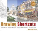 Jim Leggitt - Drawing Shortcuts: Developing Quick Drawing Skills Using Today´s Technology - 9780470435489 - V9780470435489