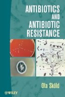 Ola Sköld - Antibiotics and Antibiotic Resistance - 9780470438503 - V9780470438503