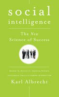 Karl Albrecht - Social Intelligence: The New Science of Success - 9780470444344 - V9780470444344