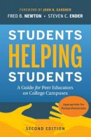 Fred B. Newton - Students Helping Students: A Guide for Peer Educators on College Campuses - 9780470452097 - V9780470452097