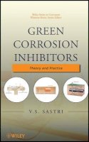 V. S. Sastri - Green Corrosion Inhibitors: Theory and Practice - 9780470452103 - V9780470452103