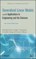 Raymond H. Myers - Generalized Linear Models: with Applications in Engineering and the Sciences - 9780470454633 - V9780470454633