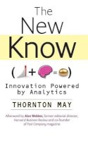 Thornton May - The New Know: Innovation Powered by Analytics - 9780470461716 - V9780470461716
