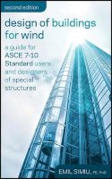 Emil Simiu - Design of Buildings for Wind: A Guide for ASCE 7-10 Standard Users and Designers of Special Structures - 9780470464922 - V9780470464922