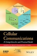 Nishith Tripathi - Cellular Communications: A Comprehensive and Practical Guide - 9780470472071 - V9780470472071
