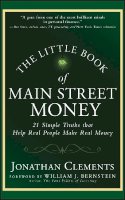 Jonathan Clements - The Little Book of Main Street Money: 21 Simple Truths that Help Real People Make Real Money - 9780470473238 - V9780470473238