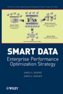 James A. George - Smart Data: Enterprise Performance Optimization Strategy - 9780470473252 - V9780470473252