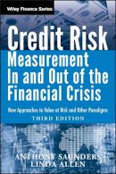 Anthony Saunders - Credit Risk Management In and Out of the Financial Crisis: New Approaches to Value at Risk and Other Paradigms - 9780470478349 - V9780470478349