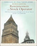 Edwin Lefèvre - Reminiscences of a Stock Operator: With New Commentary and Insights on the Life and Times of Jesse Livermore - 9780470481592 - V9780470481592