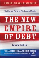 William Bonner - The New Empire of Debt: The Rise and Fall of an Epic Financial Bubble - 9780470483268 - V9780470483268
