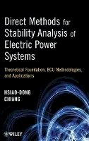 Hsiao-Dong Chiang - Direct Methods for Stability Analysis of Electric Power Systems: Theoretical Foundation, BCU Methodologies, and Applications - 9780470484401 - V9780470484401