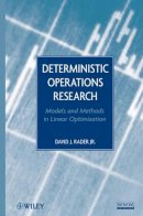 David J. Rader - Deterministic Operations Research: Models and Methods in Linear Optimization - 9780470484517 - V9780470484517