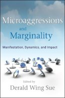 Derald Wing Sue - Microaggressions and Marginality: Manifestation, Dynamics, and Impact - 9780470491393 - V9780470491393