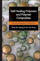 Ming Qiu Zhang - Self-Healing Polymers and Polymer Composites - 9780470497128 - V9780470497128