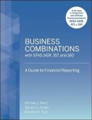 Michael J. Mard - Business Combinations with SFAS 141 R, 157, and 160: A Guide to Financial Reporting - 9780470497555 - V9780470497555