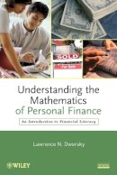 Lawrence N. Dworsky - Understanding the Mathematics of Personal Finance: An Introduction to Financial Literacy - 9780470497807 - V9780470497807