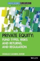 Douglas Cumming - Private Equity: Fund Types, Risks and Returns, and Regulation - 9780470499153 - V9780470499153