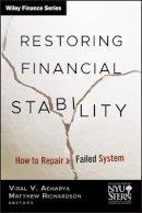 New York University Stern School Of Business - Restoring Financial Stability: How to Repair a Failed System - 9780470499344 - V9780470499344