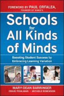 Mary-Dean Barringer - Schools for All Kinds of Minds: Boosting Student Success by Embracing Learning Variation - 9780470505151 - V9780470505151