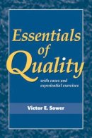 Victor E. Sower - Essentials of Quality with Cases and Experiential Exercises - 9780470509593 - V9780470509593