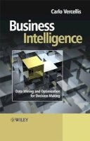 Carlo Vercellis - Business Intelligence: Data Mining and Optimization for Decision Making - 9780470511398 - V9780470511398