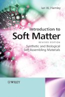Ian W. Hamley - Introduction to Soft Matter: Synthetic and Biological Self-Assembling Materials - 9780470516102 - V9780470516102