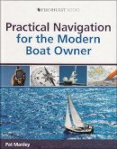 Pat Manley - Practical Navigation for the Modern Boat Owner - 9780470516133 - V9780470516133