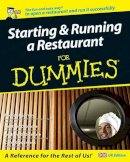 Godsmark, Carol; Garvey, Michael; Dismore, Heather; Dismore, Andrew G. - Starting and Running a Restaurant For Dummies - 9780470516218 - V9780470516218