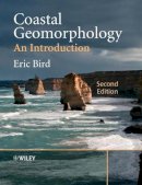 Eric C. F. Bird - Coastal Geomorphology: An Introduction - 9780470517307 - V9780470517307