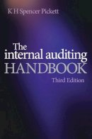 K. H. Spencer Pickett - The Internal Auditing Handbook - 9780470518717 - V9780470518717
