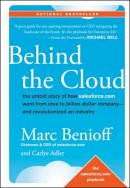Marc Benioff - Behind the Cloud: The Untold Story of How Salesforce.com Went from Idea to Billion-Dollar Company-and Revolutionized an Industry - 9780470521168 - V9780470521168