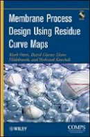 Mark Peters - Membrane Process Design Using Residue Curve Maps - 9780470524312 - V9780470524312