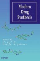 Jie Jack Li - Modern Drug Synthesis - 9780470525838 - V9780470525838