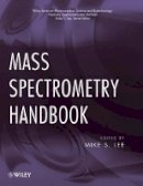 Michael S. Lee - Mass Spectrometry Handbook - 9780470536735 - V9780470536735