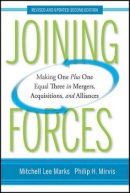 Mitchell Lee Marks - Joining Forces: Making One Plus One Equal Three in Mergers, Acquisitions, and Alliances - 9780470537374 - V9780470537374