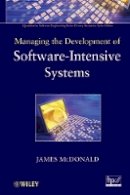 James Mcdonald - Managing the Development of Software-Intensive Systems - 9780470537626 - V9780470537626