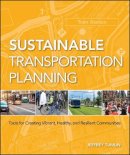 Jeffrey Tumlin - Sustainable Transportation Planning: Tools for Creating Vibrant, Healthy, and Resilient Communities - 9780470540930 - V9780470540930